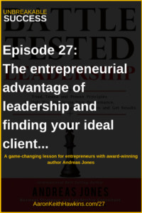 Leadership and finding your ideal client with Andres Jones
