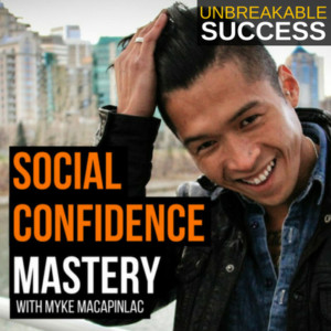 How to Improve Your Confidence Right Now with Myke Macapinlac 