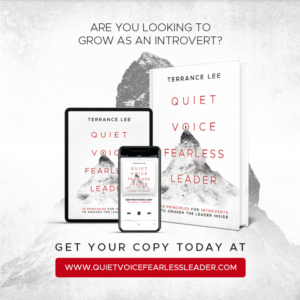 Free first chapter of Quiet Voice Fearless Leader - Terrance Lee, Coach and Introvert Leader